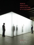 Cover: Remote Practices - Lund Humphries Publishers Ltd