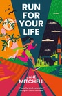 Cover: Run for Your Life - Little Island Books