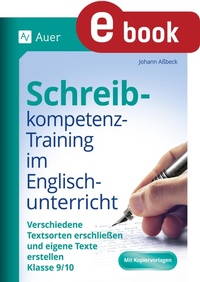 Abbildung von: Schreibkompetenz -Training Englischunterricht 9-10 - Auer Verlag