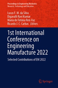 Enlarge image Cover: 1st International Conference on Engineering Manufacture 2022 - Springer