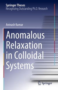 Enlarge image Cover: Anomalous Relaxation in Colloidal Systems - Springer