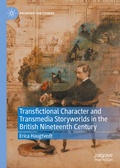 Cover: Transfictional Character and Transmedia Storyworlds in the British Nineteenth Century - Palgrave Macmillan