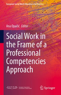 Enlarge image Cover: Social Work in the Frame of a Professional Competencies Approach - Springer