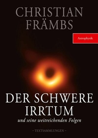 Abbildung von: Der schwere Irrtum und seine weitreichenden Folgen - BoD - Books on Demand