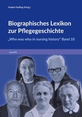 Cover: Biographisches Lexikon zur Pflegegeschichte - Band 10 - hpsmedia