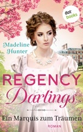 Cover: Regency Darlings - Ein Marquis zum Tr&auml;umen - dotbooks