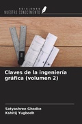 Cover: Claves de la ingenier&iacute;a gr&aacute;fica (volumen 2) - Ediciones Nuestro Conocimiento