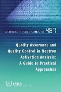 Enlarge image Cover: Quality Assurance and Quality Control in Neutron Activation Analysis - IAEA
