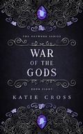Cover: War of the Gods (The Network Series, #8) - KC Writing