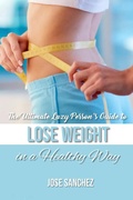 Cover: The Ultimate Lazy Person's Guide to Lose Weight In a Healthy Way - Jose Sanchez