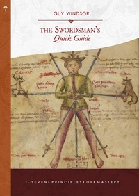 Enlarge image Cover: The Seven Principles of Mastery (The Swordsman's Quick Guide, #1) - The Swordsman's Quick Guide