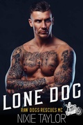 Cover: Lone Dog (Raw Dogs Rescues MC, #1) - Raw Dogs Rescues MC