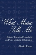 Cover: What Music Tells Me - David M. Eaton