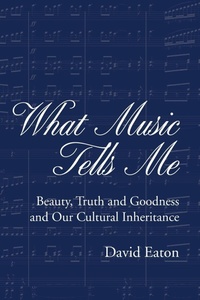 Enlarge image Cover: What Music Tells Me - David M. Eaton
