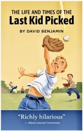 Cover: The Life and Times of the Last Kid Picked - Last Kid Books