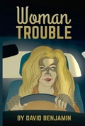Cover: Woman Trouble - Last Kid Books