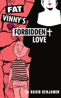 Cover: Fat Vinny's Forbidden Love - Last Kid Books