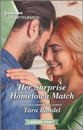 Cover: Her Surprise Hometown Match - Harlequin Heartwarming Larger Print