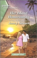 Cover: Her Island Homecoming - Harlequin Heartwarming Larger Print