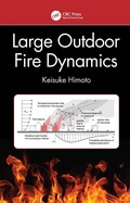 Cover: Large Outdoor Fire Dynamics - CRC Press