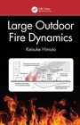 Cover: Large Outdoor Fire Dynamics - CRC Press