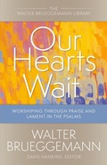 Cover: Our Hearts Wait - Westminster/John Knox Press,U.S.