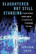 Cover: Slaughtered but Still Standing - Westminster/John Knox Press,U.S.