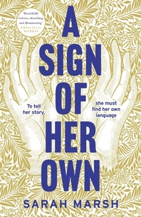 Enlarge image Cover: A Sign of Her Own - Tinder Press