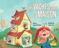 Cover: Des Vaches Dans La Maison (Cows in the House) - Crabtree Sunshine