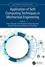 Cover: Application of Soft Computing Techniques in Mechanical Engineering - CRC Press