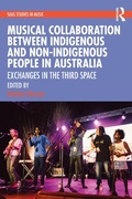 Cover: Musical Collaboration Between Indigenous and Non-Indigenous People in Australia - Routledge