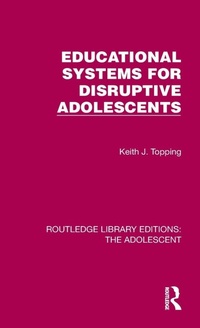 Enlarge image Cover: Educational Systems for Disruptive Adolescents - Routledge