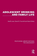 Cover: Adolescent Drinking and Family Life - Routledge