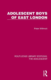 Abbildung von: Adolescent Boys of East London - Routledge