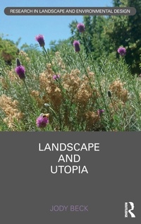 Enlarge image Cover: Landscape and Utopia - Routledge