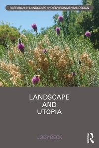Enlarge image Cover: Landscape and Utopia - Routledge