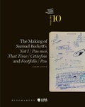 Cover: The Making of Samuel Beckett's Not I / Pas moi, That Time / Cette fois and Footfalls / Pas - Bloomsbury Academic