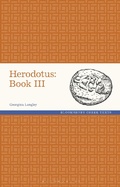 Cover: Herodotus: Book III - Bloomsbury Academic
