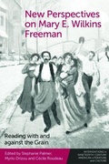 Cover: New Perspectives on Mary E. Wilkins Freeman - Edinburgh University Press