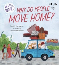 Enlarge image Cover: Why in the World: Why do People Move Home? - Franklin Watts Ltd