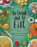 Bild: To Drink and to Eat Vol. 2: More Meals and Mischief from a French Kitchen - Oni Press