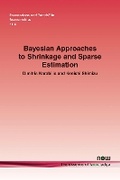 Cover: Bayesian Approaches to Shrinkage and Sparse Estimation - now publishers Inc