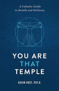 Cover: You Are That Temple! - Sophia Institute Press