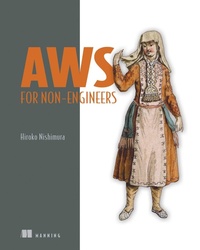 Abbildung von: AWS for Non-Engineers - Manning Publications