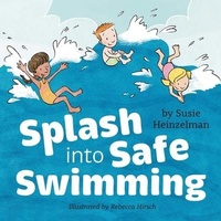 Enlarge image Cover: Splash into Safe Swimming - Orange Hat Publishing