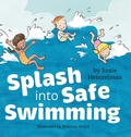 Cover: Splash into Safe Swimming - Orange Hat Publishing