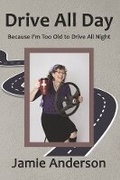 Cover: Drive All Day - Bookbaby