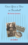 Cover: Once Upon a Time in Baseball - AUTHORHOUSE