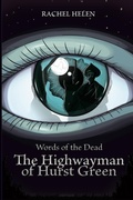 Cover: The Highwayman of Hurst Green (Words of the Dead, #1) - Words of the Dead