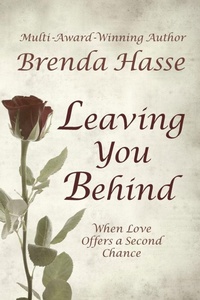 Enlarge image Cover: Leaving You Behind - Brenda Hasse